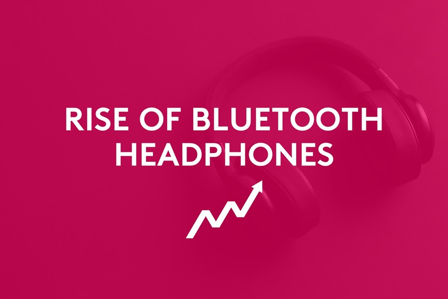 Rise of Bluetooth headphones